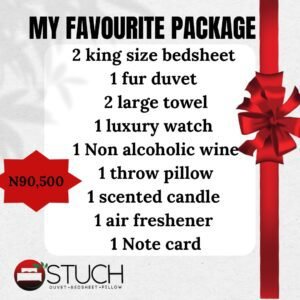 MY FAVOURITE PACKAGE (2 KING SIZE BEDSHEET,1 NON ALCOHOLIC WINE, 2 LARGE TOWEL,1 FUR DUVET,1 LUXURY WATCH,1 THROW PILLOW,1 SCENTED CANDLE ,1 AIR FRESHENER,1 NOTE CARD)